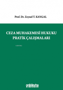 Ceza Muhakemesi Hukuku Pratik Çalışmaları