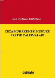 Ceza Muhakemesi Hukuku Pratik Çalışmaları
