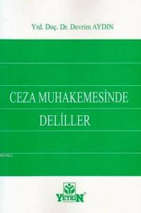 Ceza Muhakemesinde Deliller