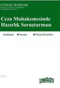 Ceza Muhakemesinde Hazırlık Soruşturması