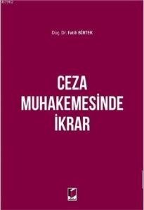 Ceza Muhakemesinde İkrar