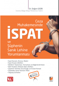 Ceza Muhakemesinde İspat ve Şüphenin Sanık Lehine Yorumlanması