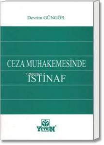 Ceza Muhakemesinde İSTİNAF