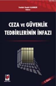 Ceza ve Güvenlik Tedbirlerinin İnfazı