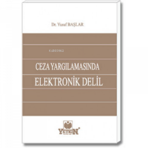 Ceza Yargılamasında Elektronik Delil