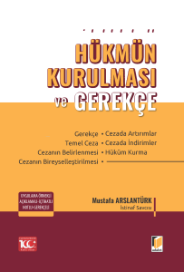 Ceza Yargılamasında Hükmün Kurulması ve Gerekçe