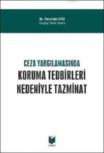 Ceza Yargılamasında Koruma Tedbirleri Nedeniyle Tazminat