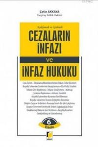 Cezaların İnfazı ve İnfaz Hukuku Açıklamalı ve İçtihatlı