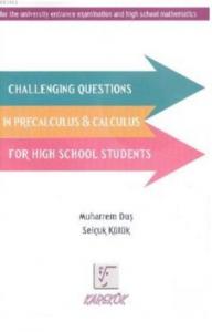 Challenging Questions in Precalculus Calculus; for High School Students