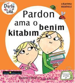 Charlie ve Lola Pardon Ama O Benim Kitabım; Çıkartma Hediyeli