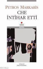 Che İntihar Etti (Tse Aftoknise)