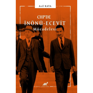 CHP de İnönü Ecevit Mücadelesi