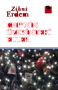 CHP'nin Üzerindeki Eller