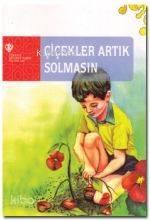 Çiçekler Artık Solmasın