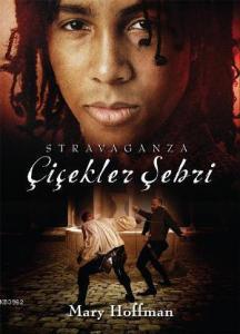 Çiçekler Şehri; Stravaganza