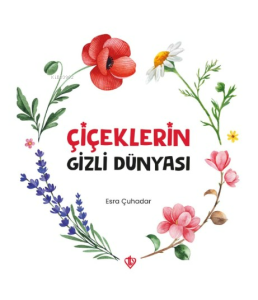 Çiçeklerin Gizli Dünyası