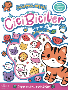 Cicibiciler Hayvanlar Faaliyet Kitabı - Çıkartma Neşesi