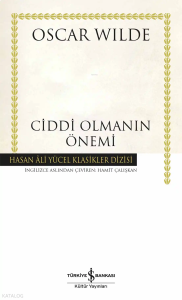 Ciddi Olmanın Önemi (Ciltli)