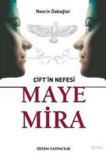Çift'in Nefesi Maye Mira