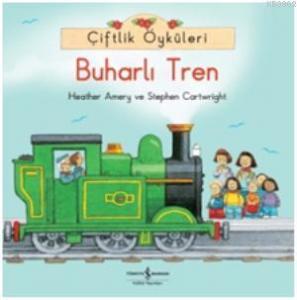 Çiftlik Öyküleri - Buharlı Tren