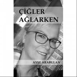 Çiğler Ağlarken