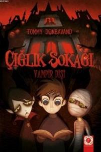 Çığlık Sokağı; Vampir Dişi