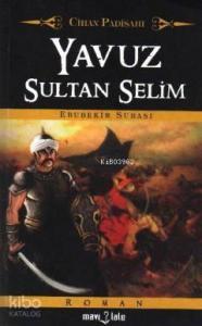 Cihan Padişahı Yavuz Sultan Selim (Cep Boy)
