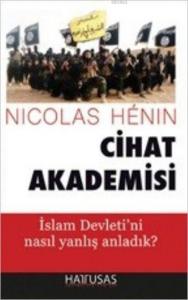 Cihat Akademisi; İslam Devleti'ni Nasıl Yanlış Anladık?