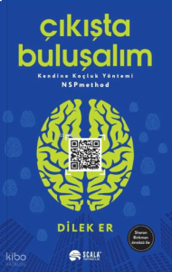 Çıkışta Buluşalım;Kendine Koçluk Yöntemi NSPmethod