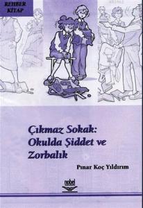 Çıkmaz Sokak: Okulda Şiddet ve Zorbalık