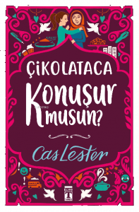 Çikolataca Konuşur Musun? (Bez Ciltli- Şömizli)