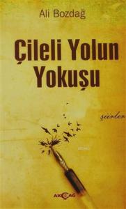 Çileli Yolun Yokuşu; Şiirler