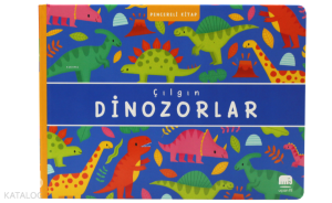 Çılgın Dinozorlar - Pencereli Kitap
