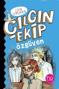 Çılgın Ekip - Özgüven