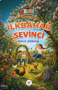 Çılgın Kahramanlar - İlkbahar Sevinci