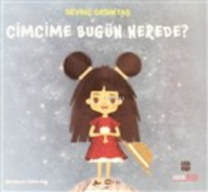 Cimcime Bugün Nerede?