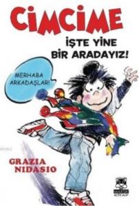 Cimcime; İşte Yine Bir Aradayız!