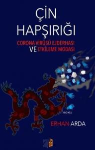 Çin Hapşırığı; Corona Virüsü Ejderhası ve Etkileme Modası
