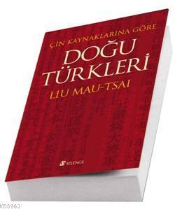 Çin Kaynaklarına Göre Doğu Türkleri