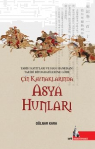 Çin Kaynaklarında Asya Hunları