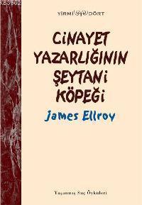 Cinayet Yazarlığının Şeytani Köpeği; Yaşanmış Suç Öyküleri