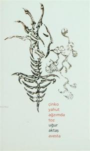 Çinko Yahut Ağzımda Toz