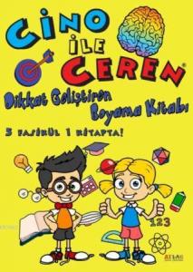 Cino ile Ceren; Geliştiren Boyama Kitabı (5 Fasikül 1 Kitapta)