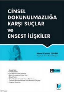 Cinsel Dokunulmazlığa Karşı Suçlar ve Ensest İlişkiler