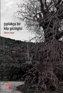 Çıplakça Bir Köy Gezintisi