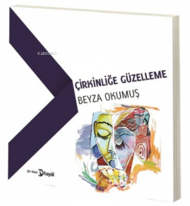 Çirkinliğe Güzelleme