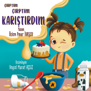 Çırptım Çırptım Karıştırdım