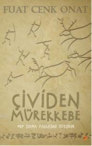 Çividen Mürekkebe; Hep daha fazlasını istediler