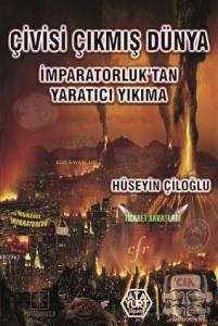 Çivisi Çıkmış Dünya; İmparatorluk'tan Yaratıcı Yıkıma