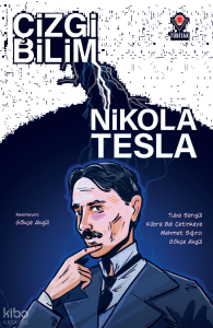 Çizgi Bilim - Nikola Tesla